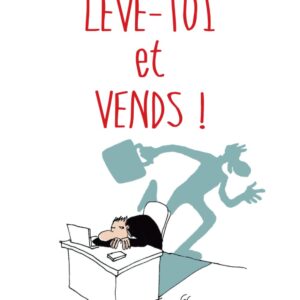 Livre de Nicolas Caron : Lève-toi et Vends !
