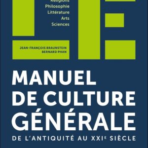 Livre de Jean-François Braunstein et Bernard Phan : LE manuel de culture générale