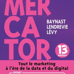 Livre de Arnaud de Baynast, Jacques Lendrevie et Julien Lévy : Mercator