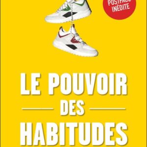 Livre de Charles Duhigg : Le pouvoir des habitudes