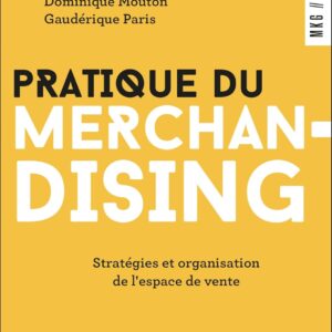 Livre de Sébastien Tourné, Dominique Mouton et Gaudérique Paris : Pratique du merchandising